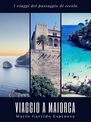 cover image of I viaggi del passaggio di secolo. Viaggio a Maiorca